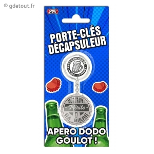Porte-Cl&eacute;s D&eacute;capsuleur Tout Travail M&eacute;rite Sa Bi&egrave;re